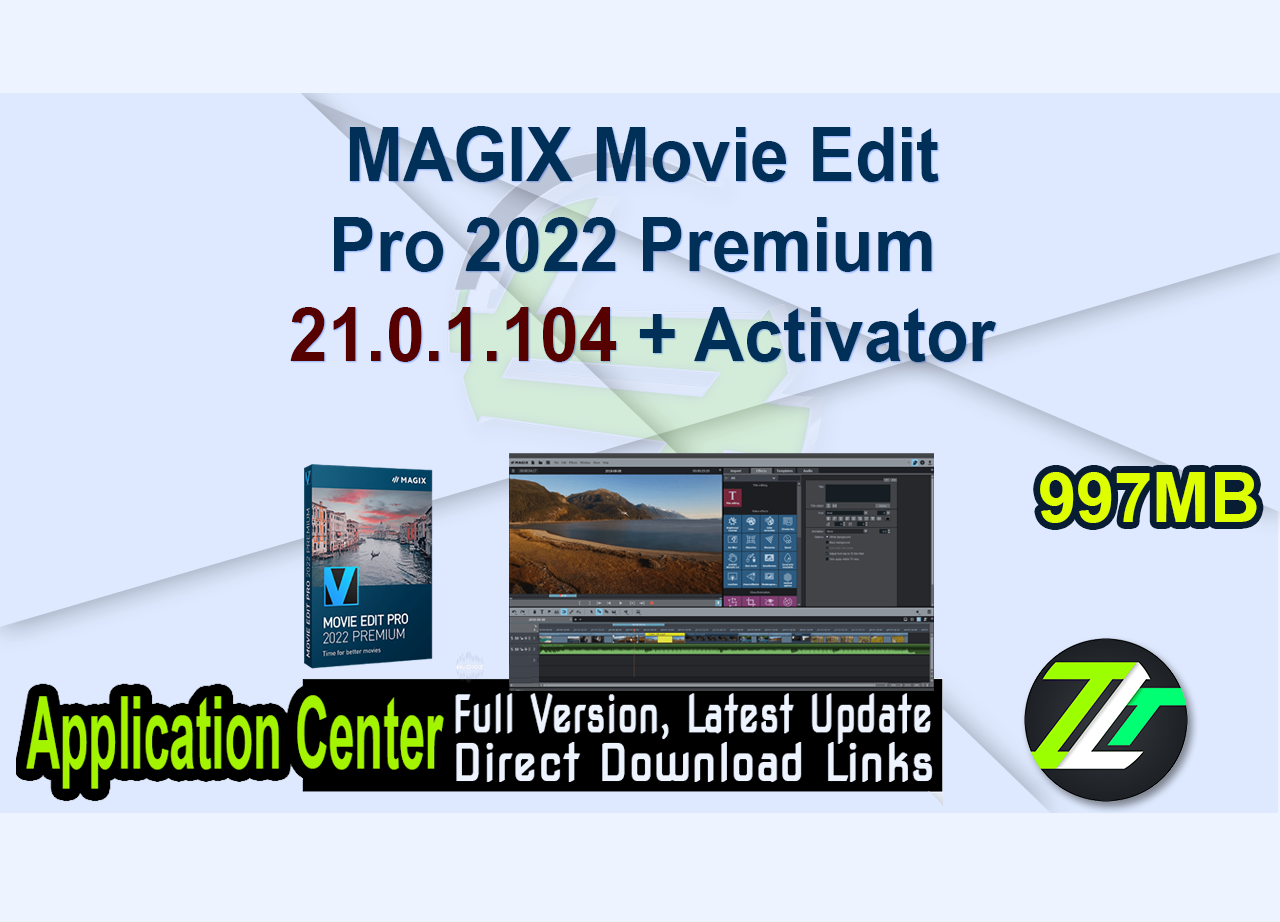 MAGIX Movie Edit Pro 2022 Premium 21.0.1.104 + Activator