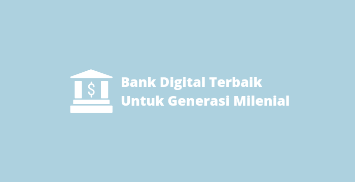 Bank Digital terbaik, cara membuka bank tanpa ke cabang, event bank terbaru