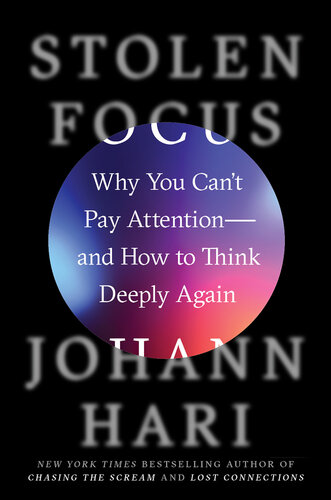 Stolen Focus : Why You Can't Pay Attention--and How to Think Deeply Again (9780593138526)  (pdf , Ebook Download)