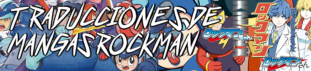 Traducciones de Mangas Rockman por Rockyou78