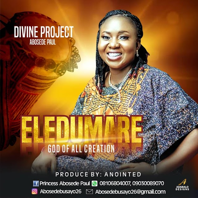 Music: ELEDUMARE - Divine Project (Abosede Paul)