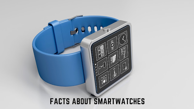 Interesting Facts About Smartwatches