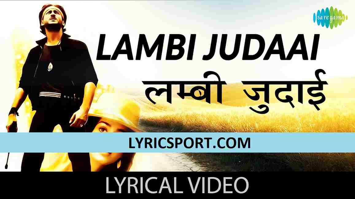 Lambi Judai Lyrics in English Translation - Hero