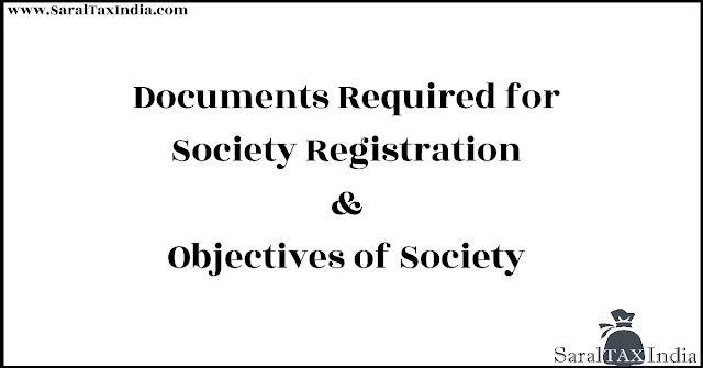 सोसायटी के रजिस्ट्रेशन हेतु आवश्यक दस्तावेज और उद्देश्य Documents required for Society registration