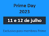 Prime Day 2023 - Descontos especiais e exclusivos para clientes Amazon Prime!