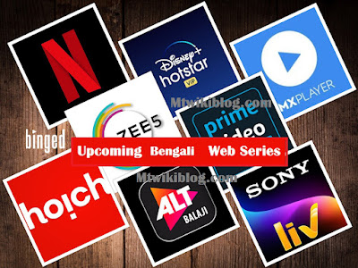Upcoming Bengali Web Series 2022 List with Release Dates, OTT Platform & Genres, Amazon Prime Video, Asianet Mobile TV, Discovery+, Disney+ Hotstar, JioCinema, MX Player, Netflix, SonyLIV, Sun NXT, Voot, YuppTV and Zee5.