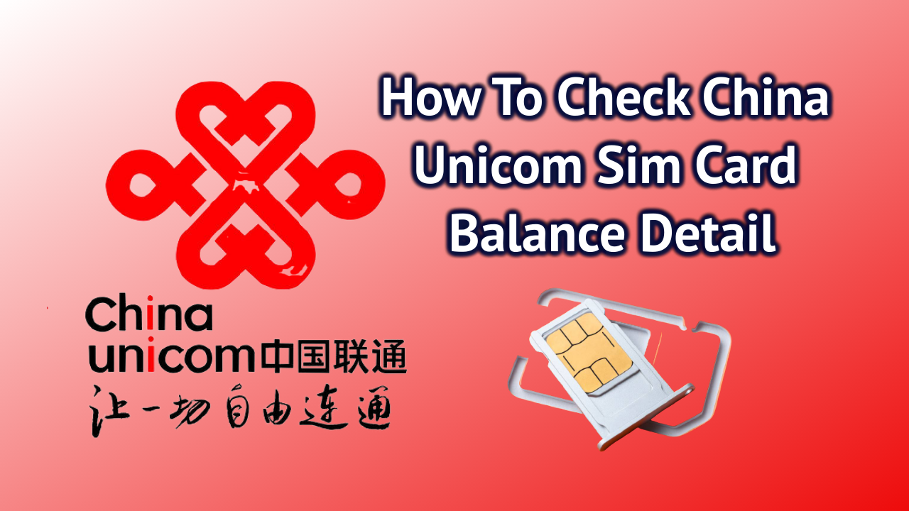 Check China Unicom Sim Card Balance Detail