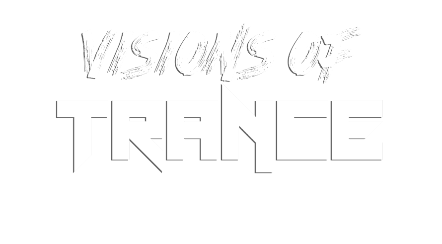 VISIONS OF TRANCE