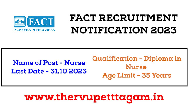 திருவாங்கூர் மத்திய அரசு உர நிறுவனத்தில் Nurse வேலைவாய்ப்பு / FACT RECRUITMENT 2023
