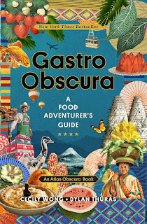 Book cover of Gastro Obscura by Cecily Wong and Dylan Thuras