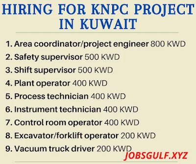 HIRING FOR KNPC PROJECT IN KUWAIT