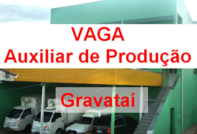 Empresa abre vagas para AUXILIAR DE PRODUÇÃO em Gravataí