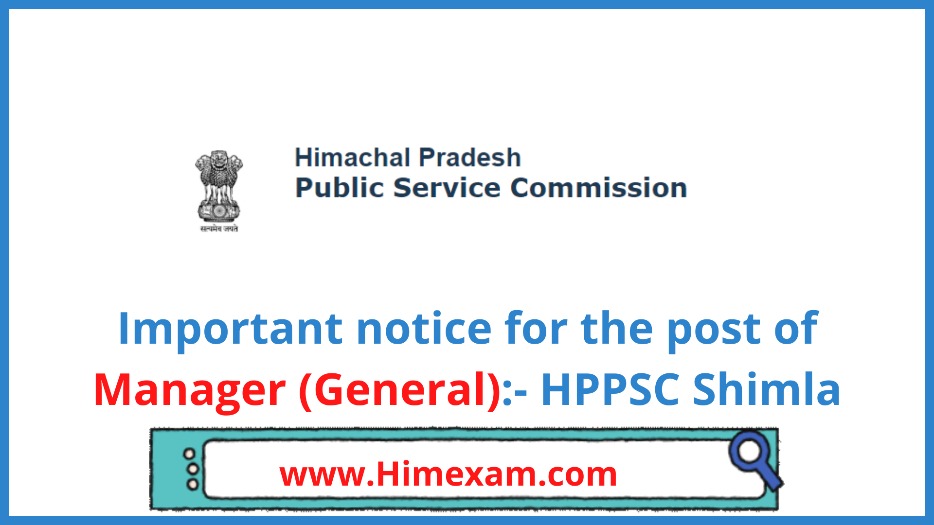 Important notice for the post of Manager (General):- HPPSC Shimla