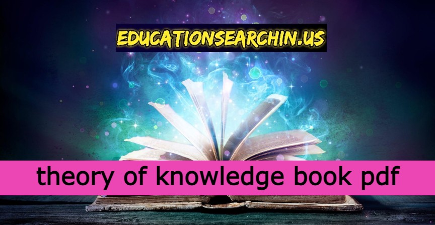 theory of knowledge book pdf, theories of knowledge, theory of knowledge ib book pdf 2020, ib theory of knowledge textbook
