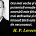 Gândul zilei: 15 martie - H. P. Lovecraft