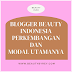 Blogger Beauty Indonesia, Perkembangan dan Modal Utamanya