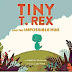 Good Intentions Go a Long WAY! Tiny T. Rex and the Impossible Hug by
Jonathan Stutzman