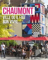 CHAUMONT OU IL FAIT BON VIVRE !