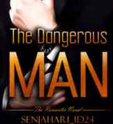 Novel The Dangerous Man Karya Senjahari ID24 Full Episode