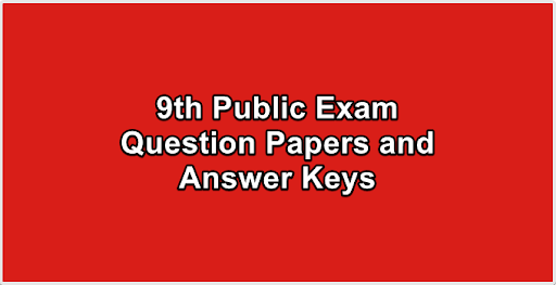 9th Public Exam Question Papers and Answer Keys