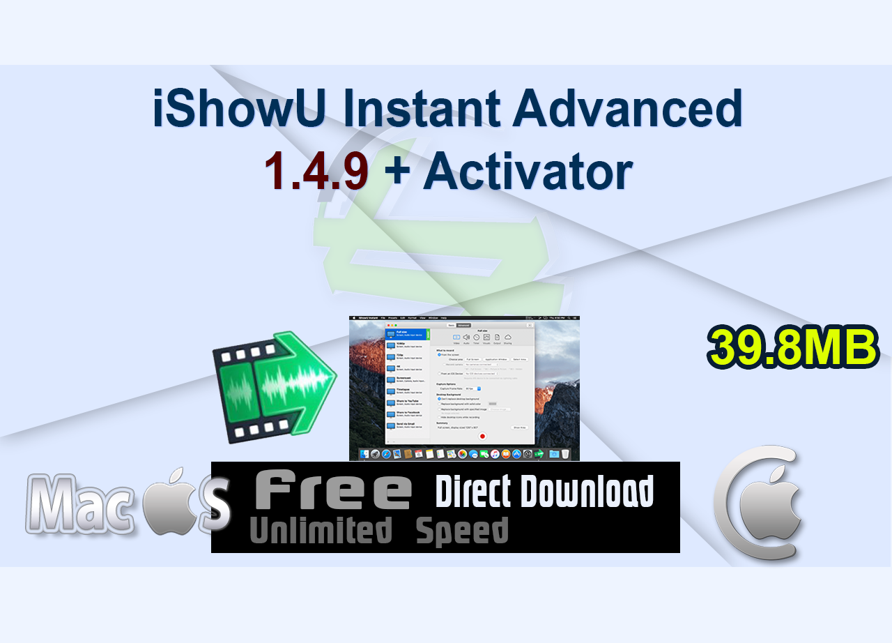 iShowU Instant Advanced 1.4.9 + Activator