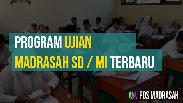 Program Ujian Madrasah MI / SD