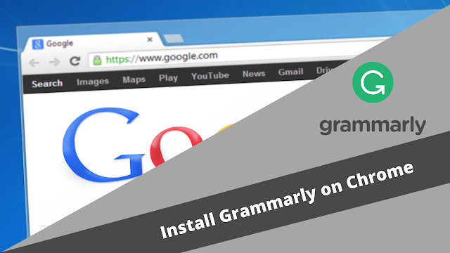 How to Install Grammarly Extension on Google Chrome