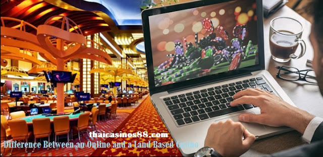 Difference Between an Online and a Land Based Casino