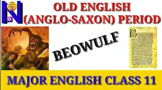 Old English (Anglo-Saxon) Period (450-1066): Major English Class 11