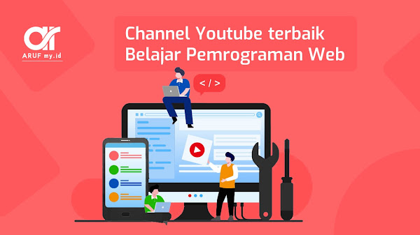 Daftar dan Rekomendasi Channel Youtube Terbaik untuk Belajar Pemrograman Web