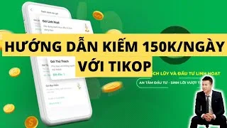 hướng dẫn kiếm tiền với ứng dụng tikop