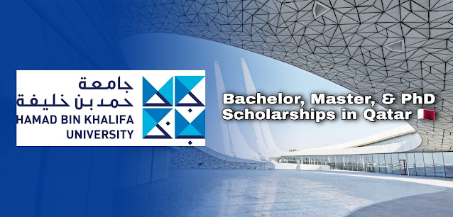 Bachelor, Master, & PhD Scholarships at Hamad Bin Khalifa University (HBKU), Qatar