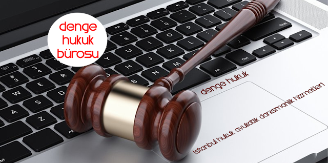İstanbul Avukatlık Bürosu Hizmetleri - İstanbul Denge Hukuk Bürosu