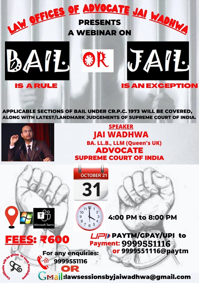  WEBINAR ON BAIL OR JAIL – HOSTED BY LAW OFFICES OF ADVOCATE JAI WADHWA.