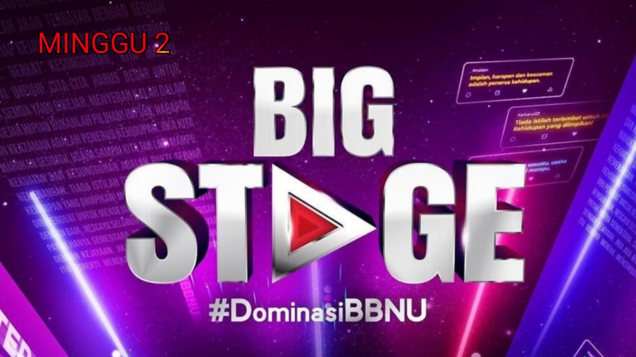 Live Streaming Big Stage 2022 Minggu 2 (Siaran Langsung)