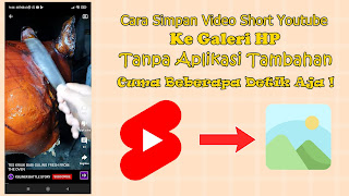 Cara Simpan Video Short Youtube Tanpa Aplikasi Ke Galeri HP