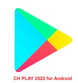 CH Play - Tải CHPLAY Apk Về Máy Điện Thoại Android