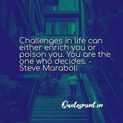 60 Challenge quotes that will help you become stronger & stable