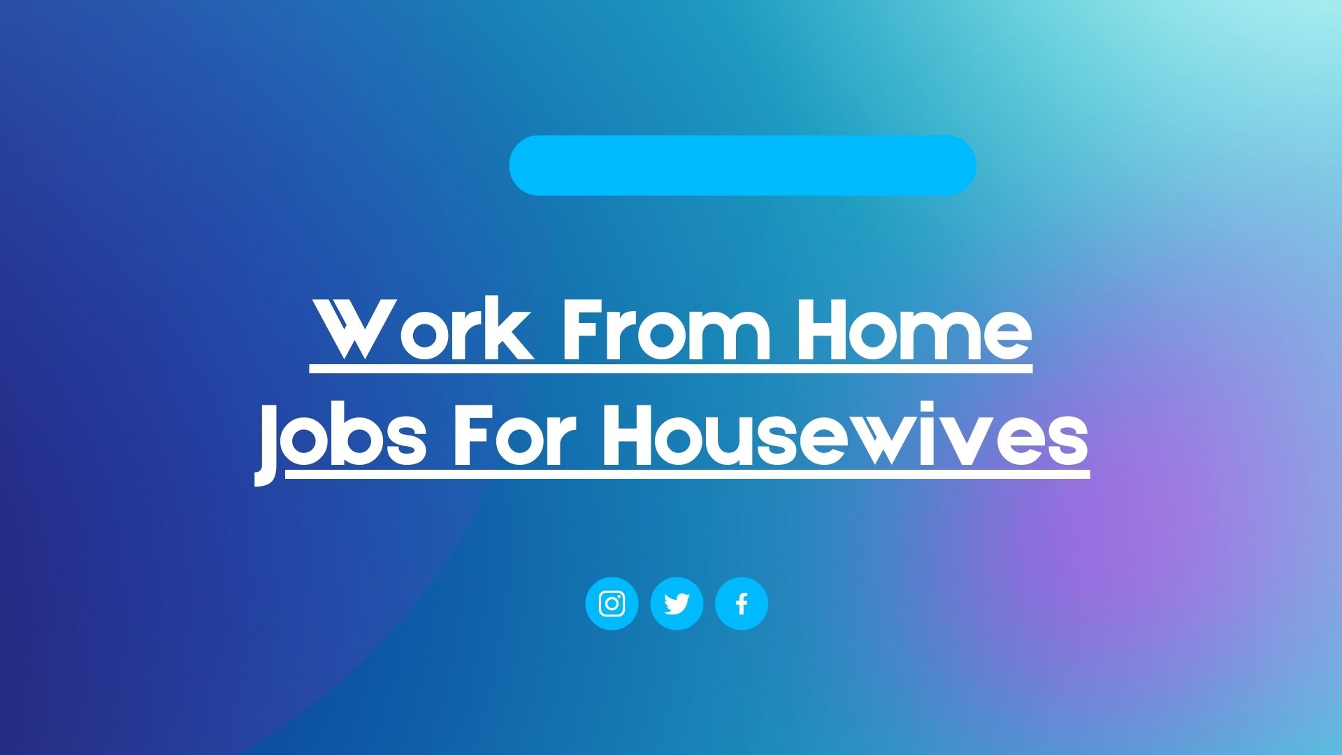 Work From Home Jobs For Housewives