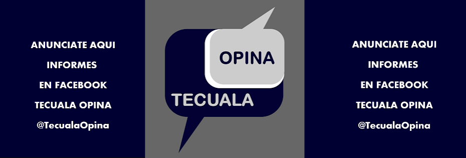 Tecuala Opina