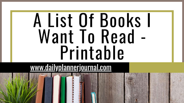 A List Of Books I Want To Read - Printable