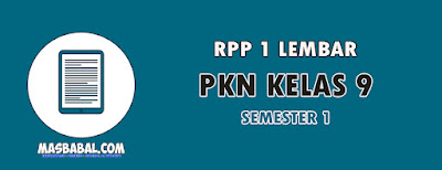 RPP 1 Lembar PKn Kelas 9 Semester 1 Tahun 2022