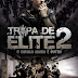 Tropa de Elite 2: O Inimigo Agora é Outro