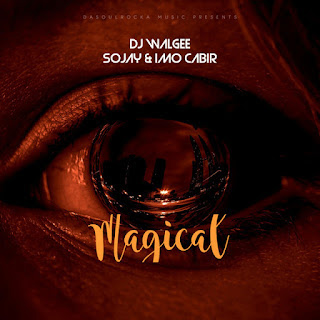 DJ Walgee - MAGICAL (feat. Imo Cabir & SoJay)