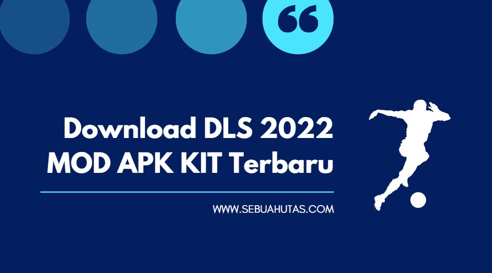 Download KIT DLS 2022 MOD APK Terbaru Original Version