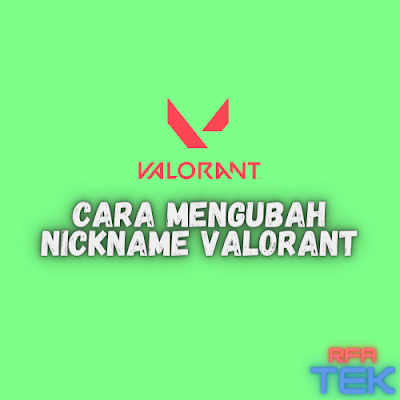 Cara Mengubah Nickname Valorant