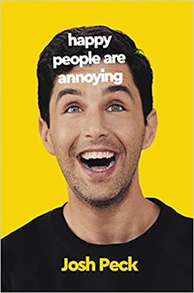 [PDF EPUB] Download Happy People Are Annoying by Josh Peck Full Book