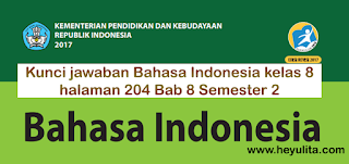 Kunci jawaban Bahasa Indonesia kelas 8 halaman 204 Kegiatan 8.1