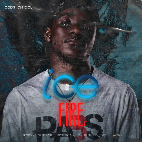 Pabs Official - Ice On Fire Album/Ep