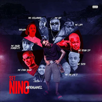 Set Nino Abravanel (MC Ryan SP, Oruam, Mc Lipi, Mc Tuto, Mc Don Juan, Kotim, MC GH do 7, Mc GP, Mc Joaozinho VT, Mc Kelvinho)